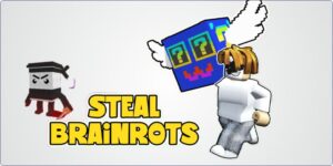 Steal Brainrots Cover