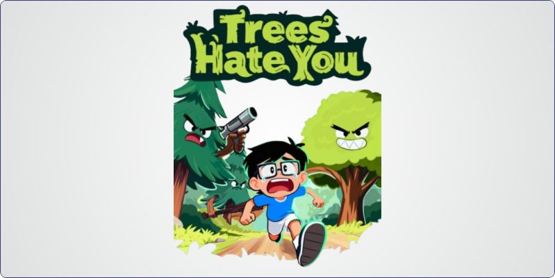 Trees Hate You game
